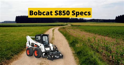 s850 skid steer|bobcat s850 spec sheet.